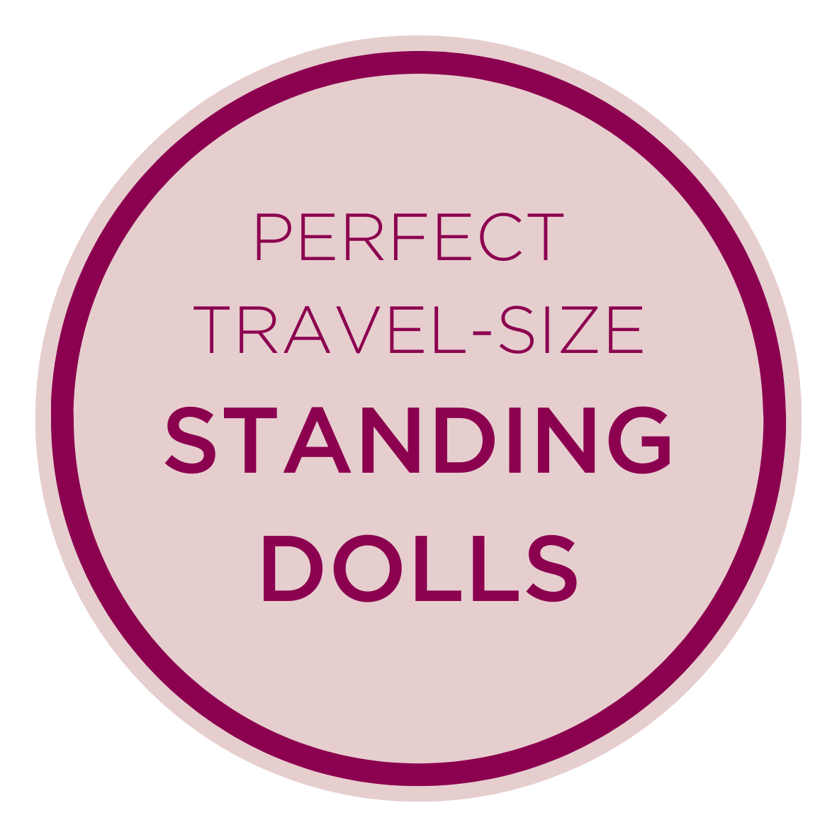 Perfect travel-size standing dolls Round logo with the inscription perfect travel-size standing dolls on a pink background