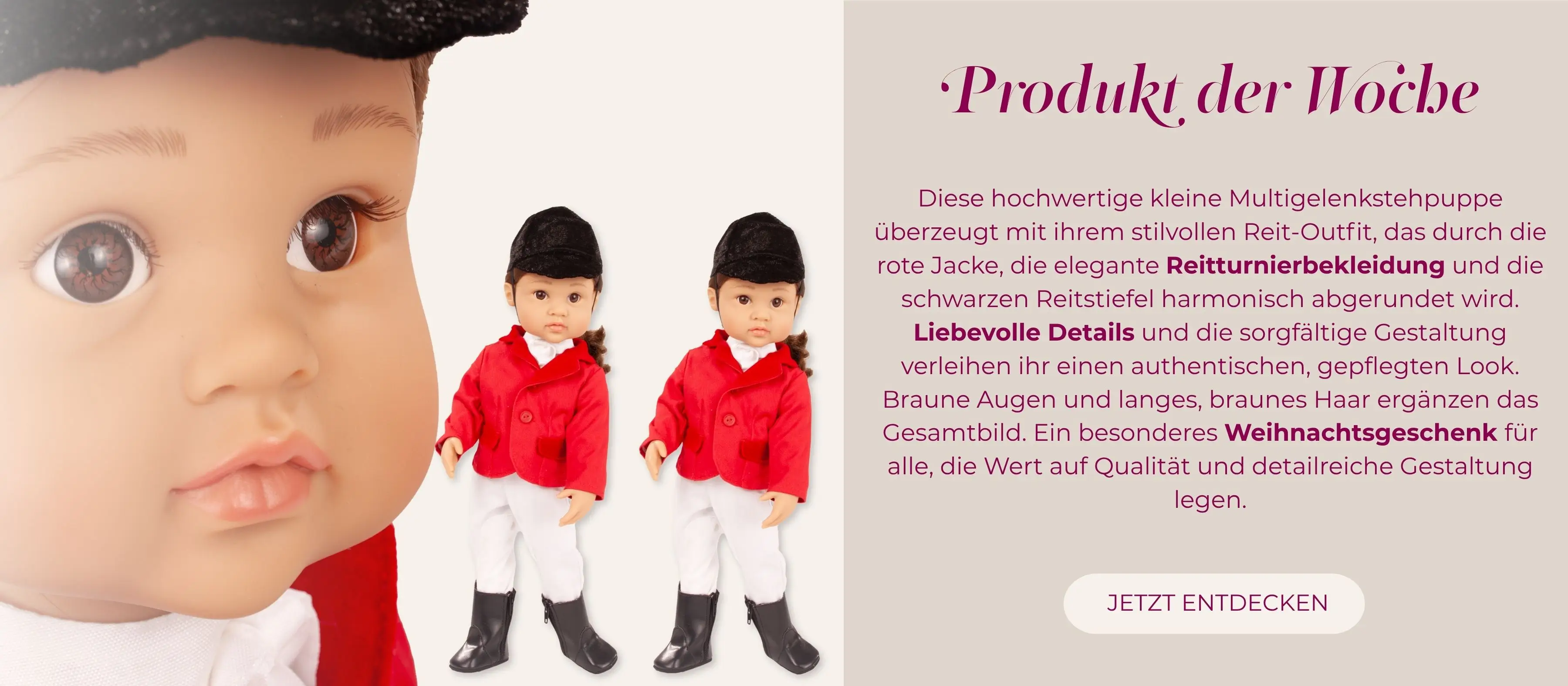 Stehpuppe Gr. 36 cm mit neun Gelenken. Sie hat braunes langes Haar und braune Augen. Sie traegt eine rot-weisse Turnierbekleidung von Goetz