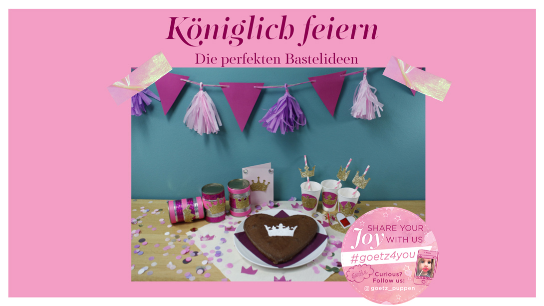 Goetz Bastelideen königlich feiern